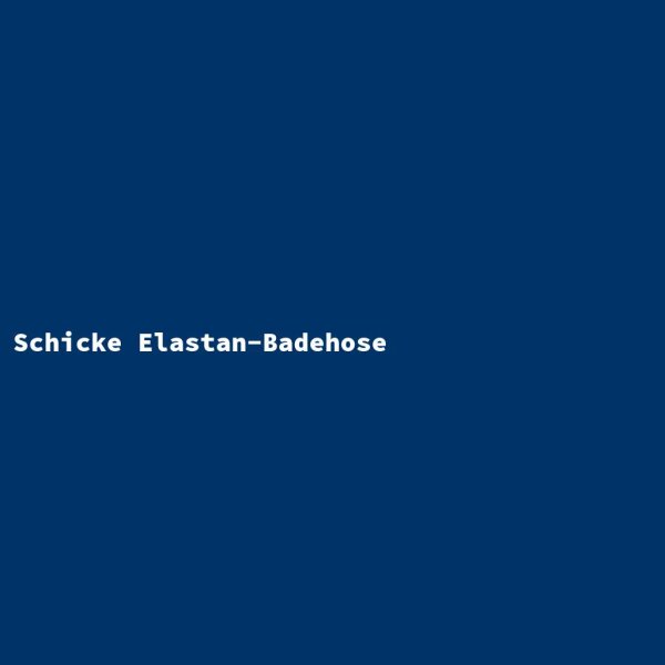 Schicke Elastan-Badehose