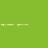 Ergonomische Leder-Gabel