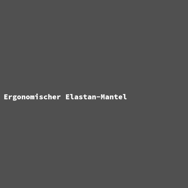 Ergonomischer Elastan-Mantel