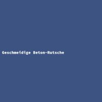 Geschmeidige Beton-Rutsche