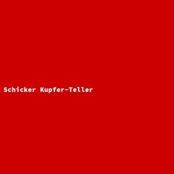 Schicker Kupfer-Teller