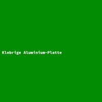 Klebrige Aluminium-Platte